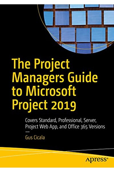 Apress يغطي دليل مديري المشروعات لبرنامج Microsoft Project 2019 مشروع الخادم ...