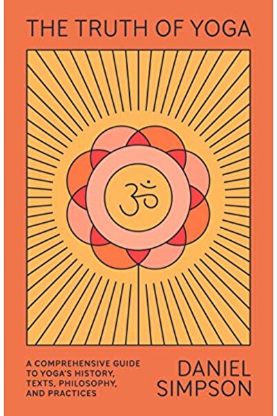 North Point Press حقيقة اليوجا دليل شامل لتاريخ اليوجا والنصوص والفلسفة والمم...