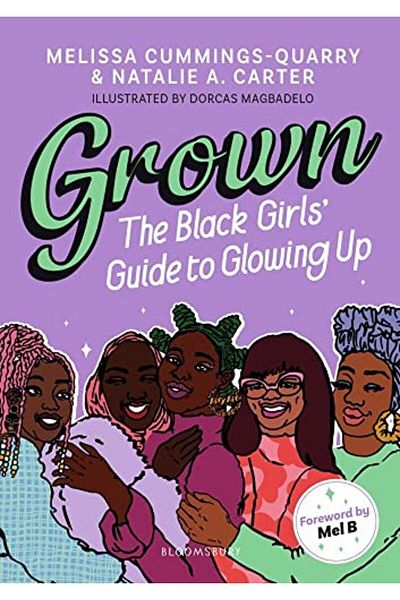 Bloomsbury Grown The Black Girls Guide To Glowing Up