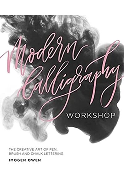 Quadrille Publishing Ltd ورشة عمل الخط الحديث الفن الإبداعي للكتابة بالقلم وا...