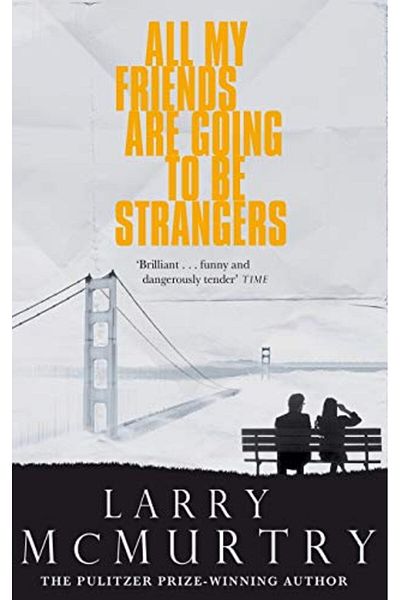 Pan Macmillan All My Friends Are Going To Be Strangers