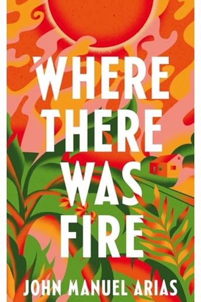 Pan Macmillan Where There Was Fire