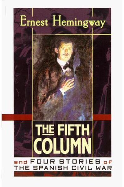 Scribner USA The Fifth Column And Four Stories Of The Spanish Civil War