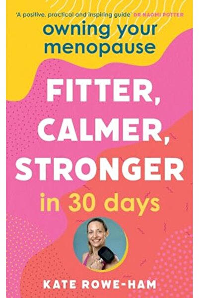 Yellow Kite كيف تصبحين أكثر لياقة وهدوءًا وقوة في 30 يومًا بعد انقطاع الطمث