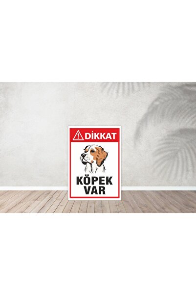 Dikkat Köper Var. Uyarı Levhası