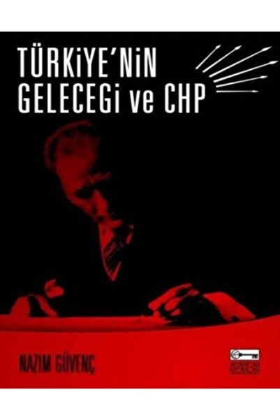Marsis Yayınları Nazım Güvenç Türkiye'nin Geleceği ve CHP
