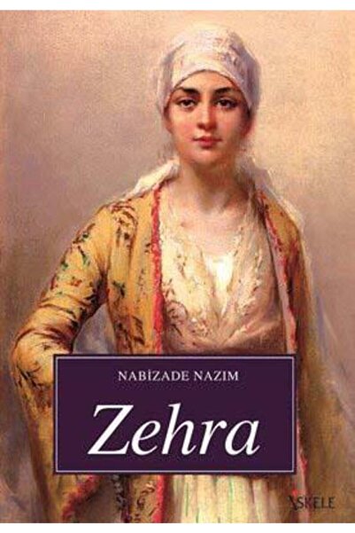 İskele Yayıncılık Zehra / İskele Yayıncılık / Nabizade Nazım