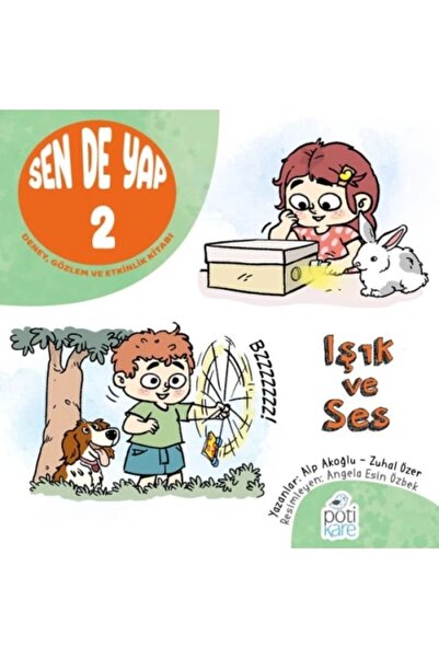 Pötikare Yayıncılık Sen De Yap 2 - Deney, Gözlem Ve Etkinlik Kitabı