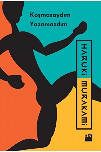 Doğan Kitap Koşmasaydım Yazamazdım