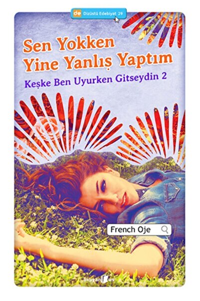 Okuyan Us Yayınları Sen Yokken Yine Yanlış Yaptım - Keşke Ben Uyurken Gitseyd...