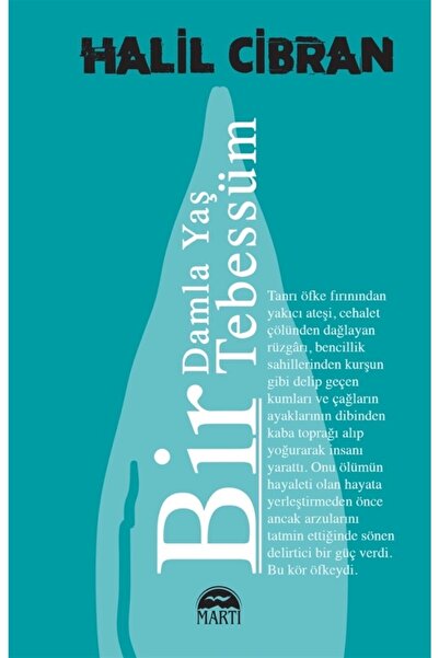 Martı Yayınları Bir Damla Yaş Bir Tebessüm / Martı Yayınları / Halil Cibran