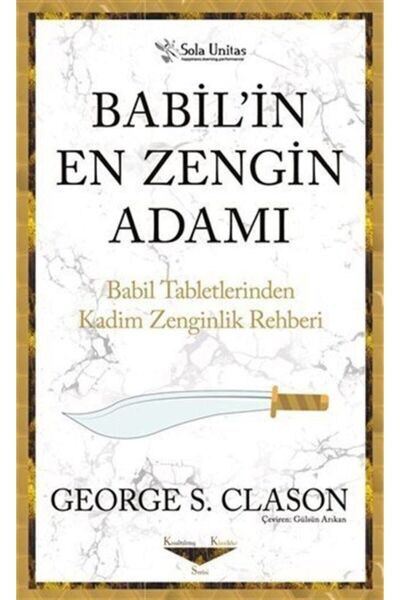 Sola Yayınları Babil'in En Zengin Adamı & Babil Tabletlerinden Kadim Zenginli...
