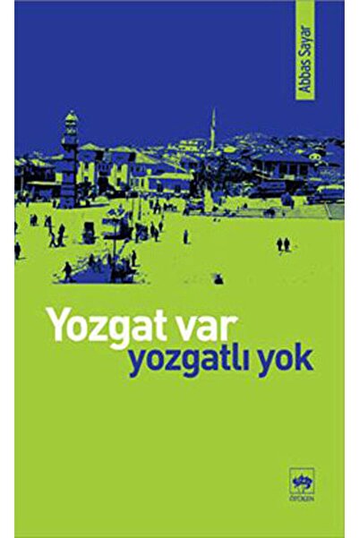 Ötüken Neşriyat Yozgat Var Yozgatlı Yok
