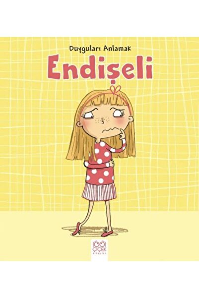 1001 Çiçek Kitaplar Duyguları Anlamak Endişeli