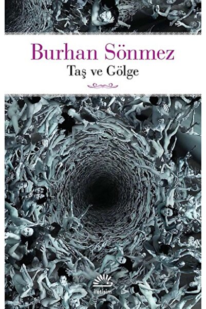 İletişim Yayınları Taş Ve Gölge