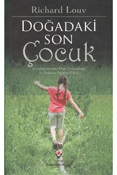 Tübitak Yayınları Doğadaki Son Çocuk