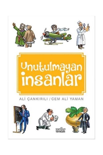 Zafer Yayınları Unutulmayan Insanlar