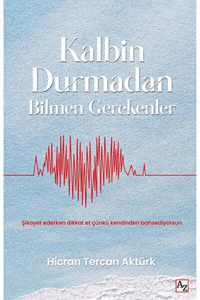 Az Kitap Kalbin Durmadan Bilmen / Hicran Tercan Aktürk