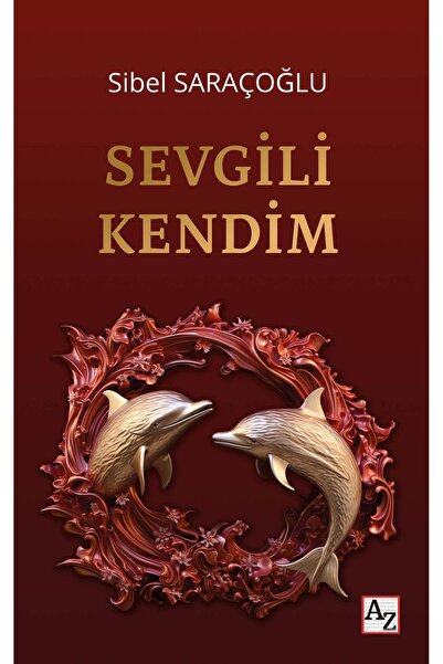 Az Kitap Sevgili Kendim - Sibel Saraçoğlu