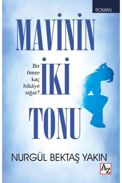 Az Kitap Mavinin İki Tonu-Nurgül Bektaş Yakın