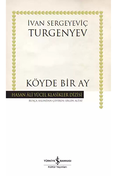 TÜRKİYE İŞ BANKASI KÜLTÜR YAYINLARI KÖYDE BİR AY (CİLTLİ)