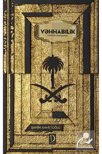 Dava Adamı Yayınları Vehhabilik (AZERBAYCAN TÜRKÇESİYLE)