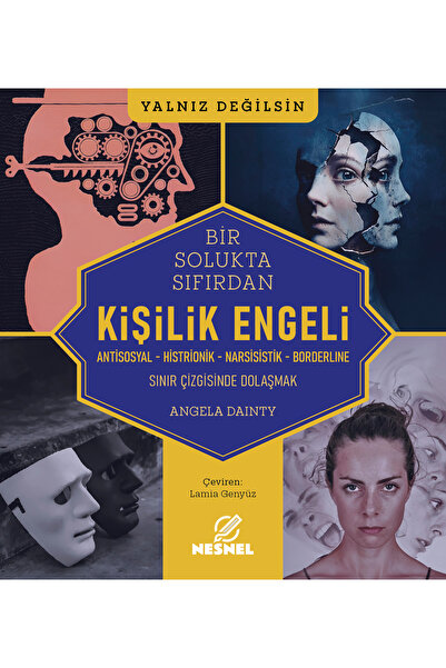 nesnel yayınlar Kişilik Engeli - Sınır Çizgisinde Dolaşmak - Antisosyal - His...