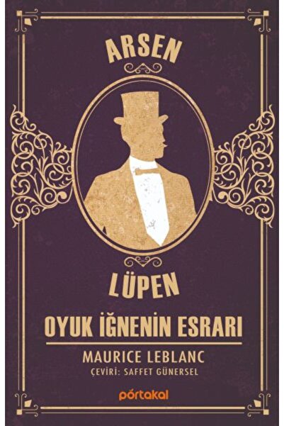 Portakal Kitap Arsen Lüpen - Oyuk Iğnenin Esrarı Maurice Leblanc