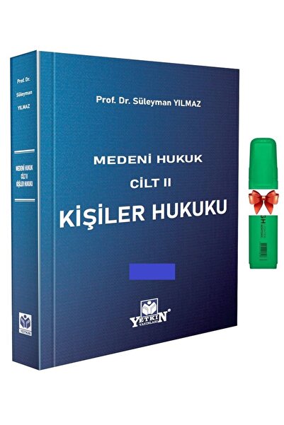 Yetkin Yayınları Medeni Hukuk Cilt II Kişiler Hukuku (Süleyman Yılmaz(Fosforl...