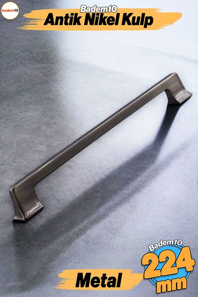 Badem10 Gediz Metal Antique Nichel Mâner 224 Mm Mobilier Bucătărie Sertar Dulap Dulap Ușă Mânere Mâner