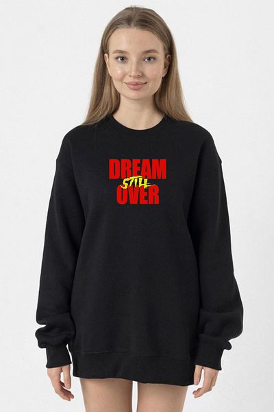 Tshirthane Dream Still Over Black Women's 2ip Sweatshirt