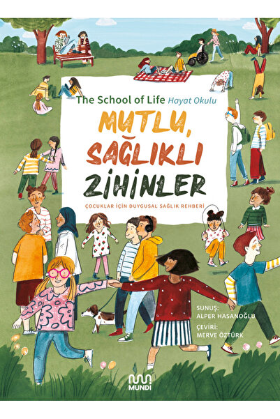 MUNDİ Mutlu, Sağlıklı Zihinler: Çocuklar İçin Duygusal Sağlık Rehberi
