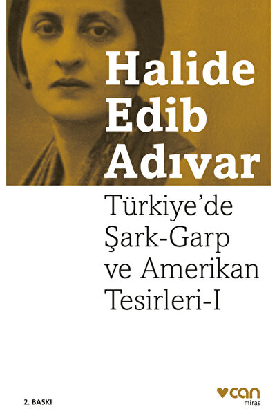 CAN Türkiye’de Şark-Garp ve Amerikan Tesirleri I