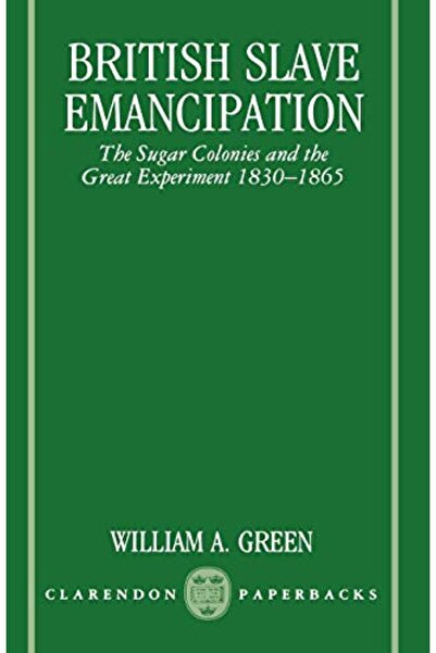 OXFORD UNIVERSITY PRESS British Slave Emancipation The Sugar Colonies And The...