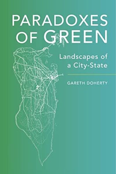 University of California Press مفارقات المناظر الطبيعية الخضراء في دولة المدينة
