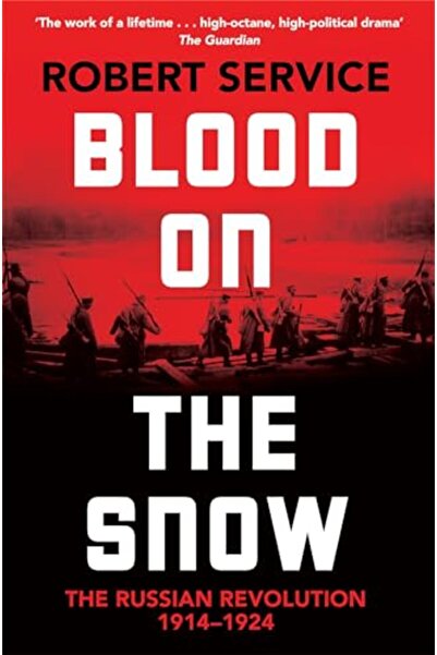 Picador دماء على الثلج الثورة الروسية 1914-1924