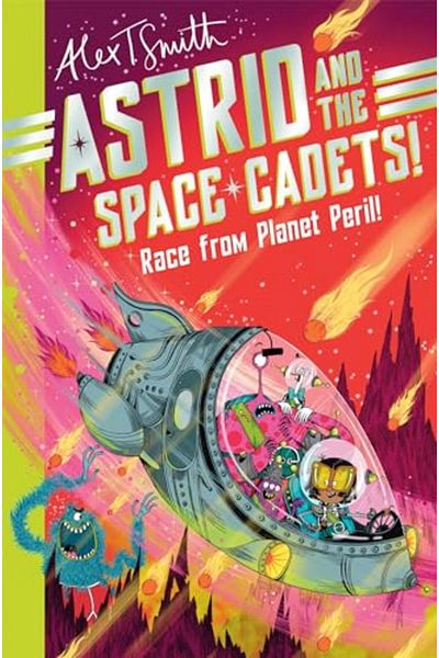 Pan Macmillan Astrid And The Space Cadets Race From Planet Peril