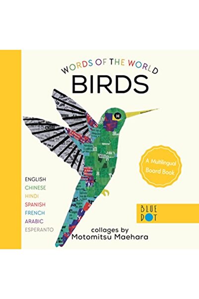 Blue Dot Kids Press Birds Multilingual Board Book Words Of The World