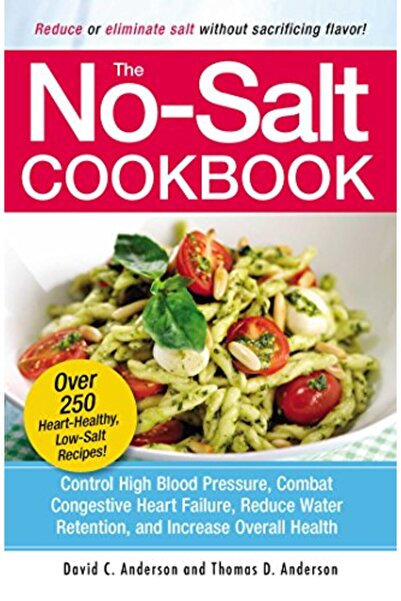 Adams Media Corporation كتاب الطبخ بدون ملح: قلل من الملح أو استبعده دون التض...