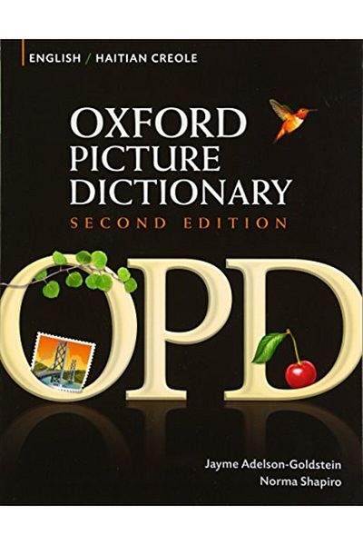 OXFORD UNIVERSITY PRESS The Oxford Picture Dictionary English/Haitian Creole 2E