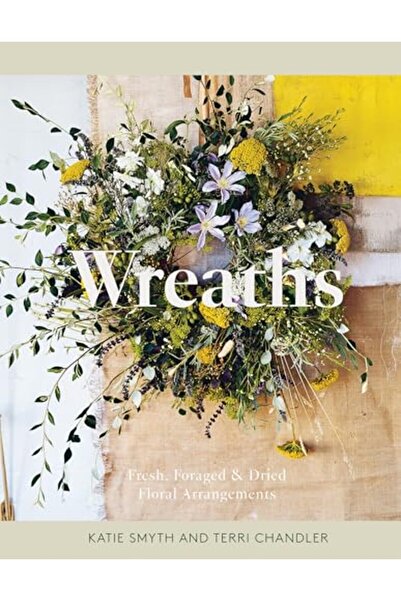 Quadrille Publishing Ltd أكاليل الزهور الطازجة والمجففة