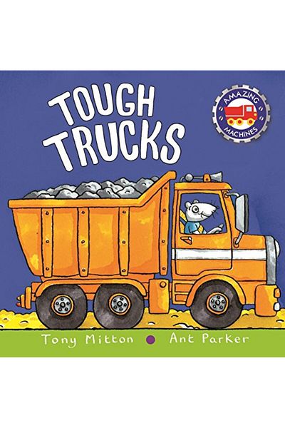 Pan Macmillan Amazing Machines Tough Trucks