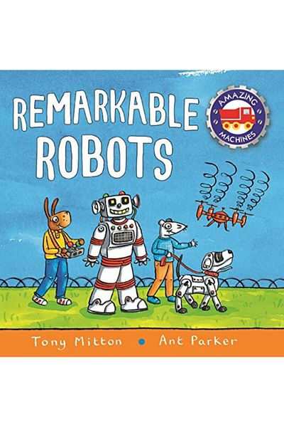 Pan Macmillan Amazing Machines Remarkable Robots