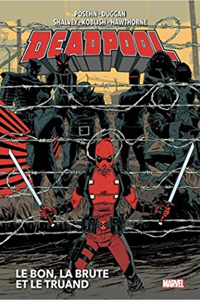 Panini Deadpool T02 Le Bon La Brute Et Le Truand