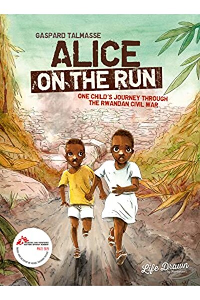 Life Drawn أليس هاربة رحلة طفل عبر الحرب الأهلية الرواندية