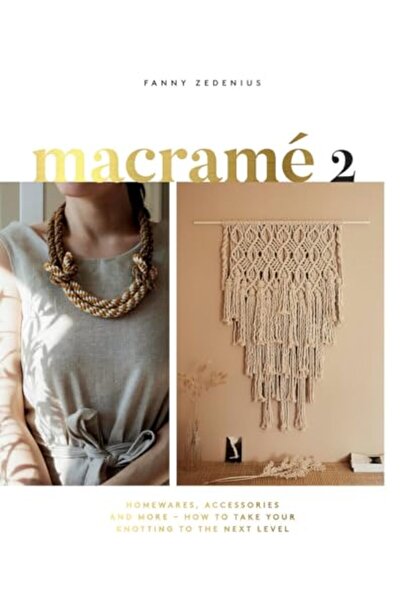 Quadrille Publishing Ltd الماكراميه 2 الأدوات المنزلية والإكسسوارات والمزيد -...
