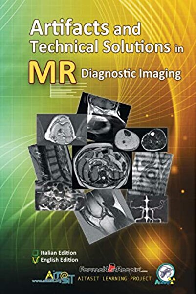 independently published Artifacts and Technical Solutions in MR Diagnostic Im...