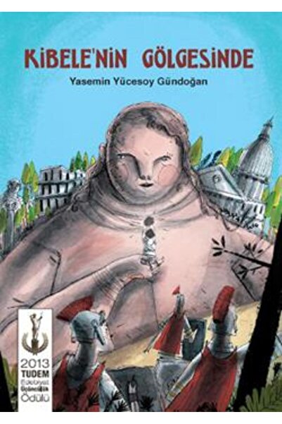 Tudem Yayınları Kibelenin Gölgesinde