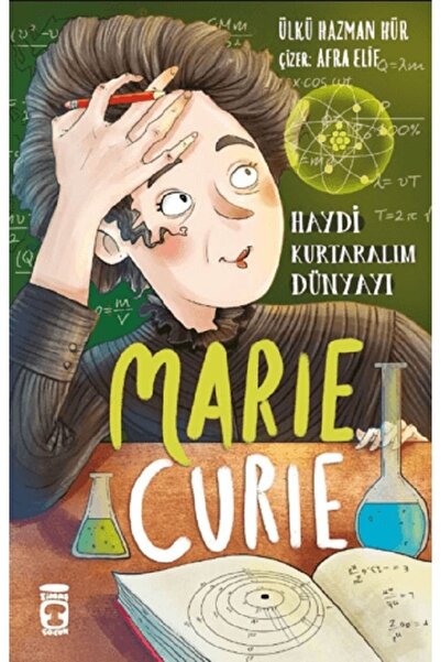 Timaş Yayınları Marie Curie Haydi Kurtaralım Dünyayı 1