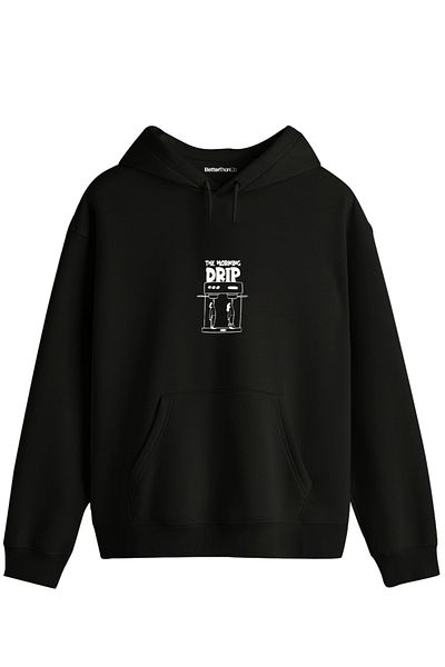 BetterThanCo Morning Drip - Regular Hoodie